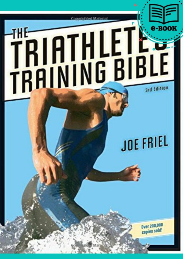 The Triathlete's Training Bible