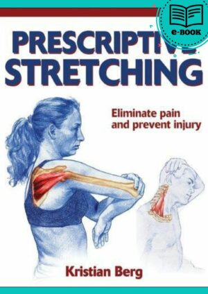 Prescriptive Stretching Flexibility and Muscle Balance