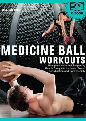 Medicine Ball Workouts Power Coordination Core Stability