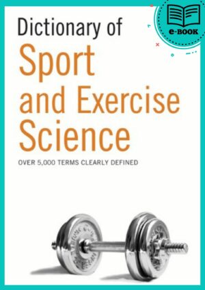 Dictionary of Sport and Exercise Science