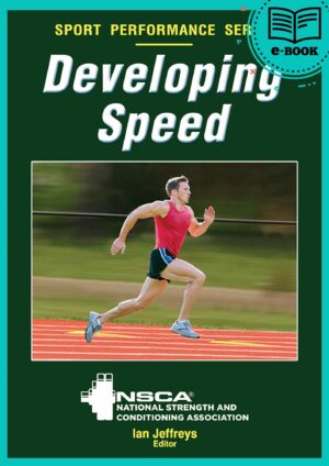 Developing Speed (Sport Performance Series)