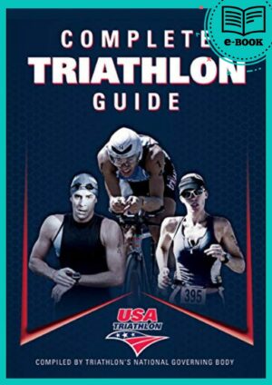 Complete Triathlon Guide