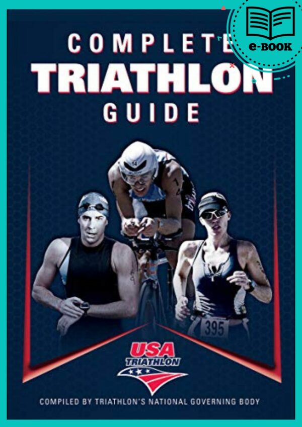 Complete Triathlon Guide