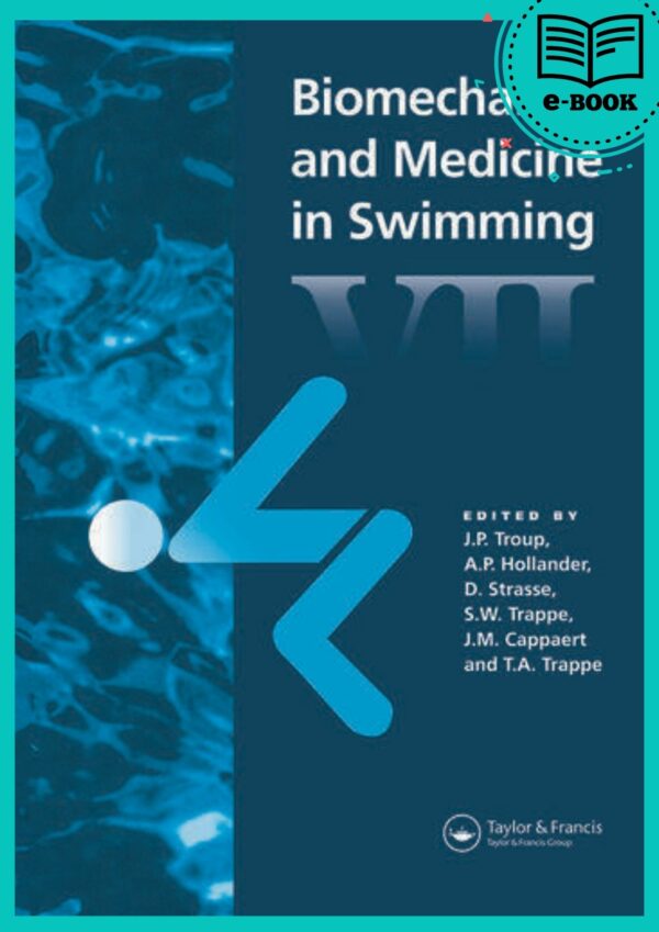 Biomechanics and Medicine in Swimming VII