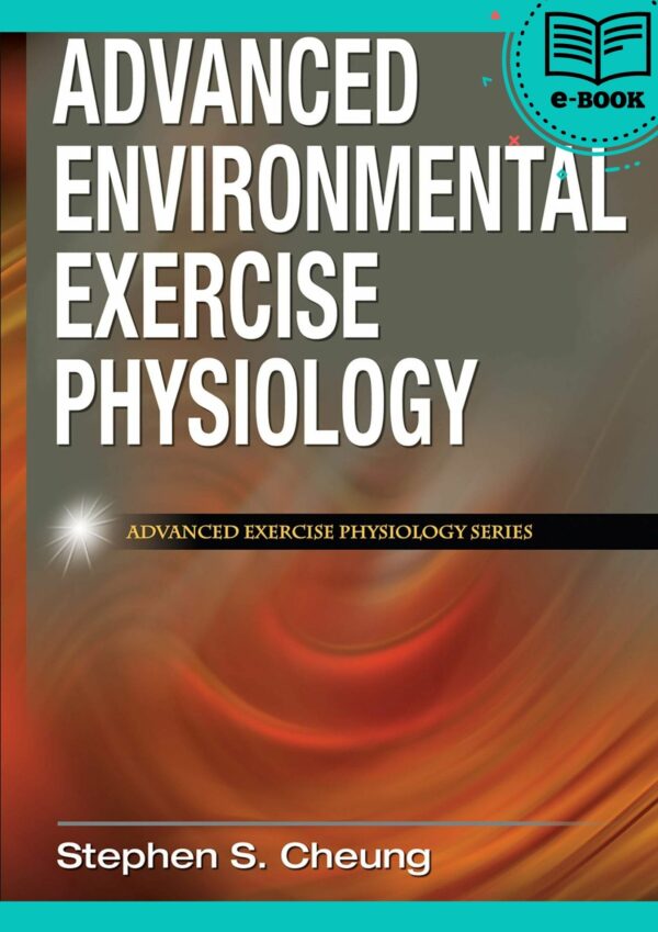 Advanced Environmental Exercise Physiology