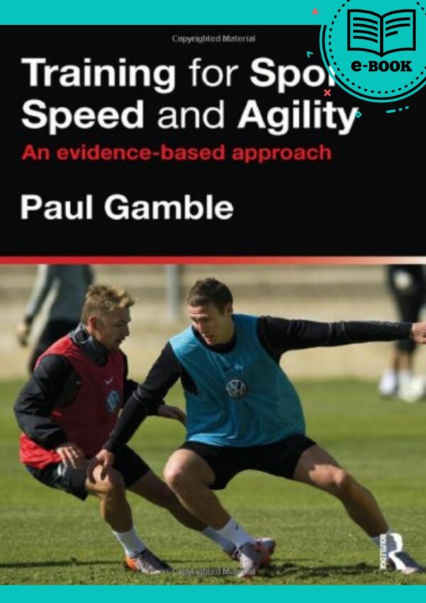 Training for Sports Speed and Agility An Evidence-Based Approach